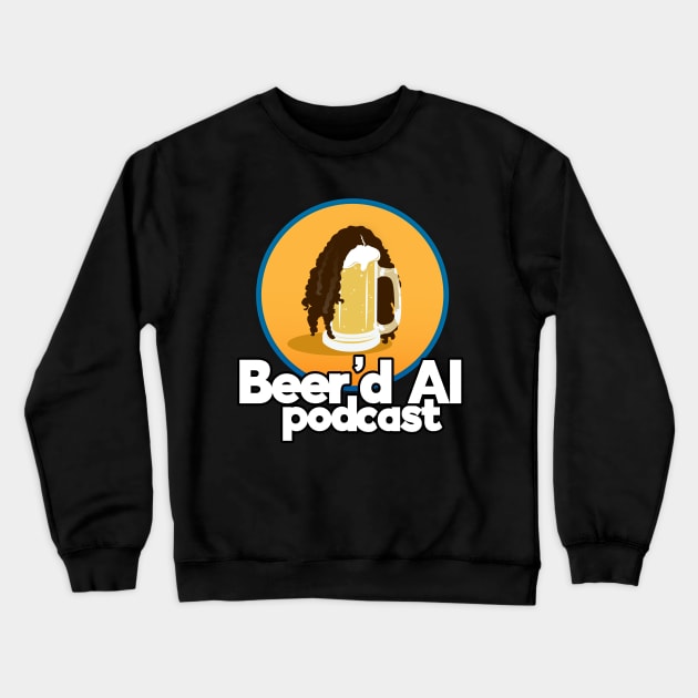 Beer'd Al Logo Crewneck Sweatshirt by beerdalpodcast